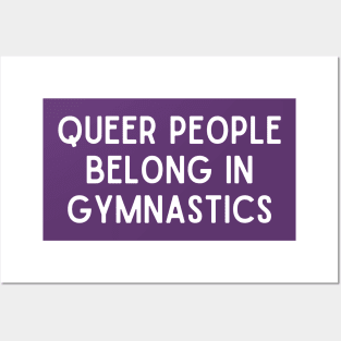 Queer People Belong In Gymnastics (White, Font 1) Posters and Art